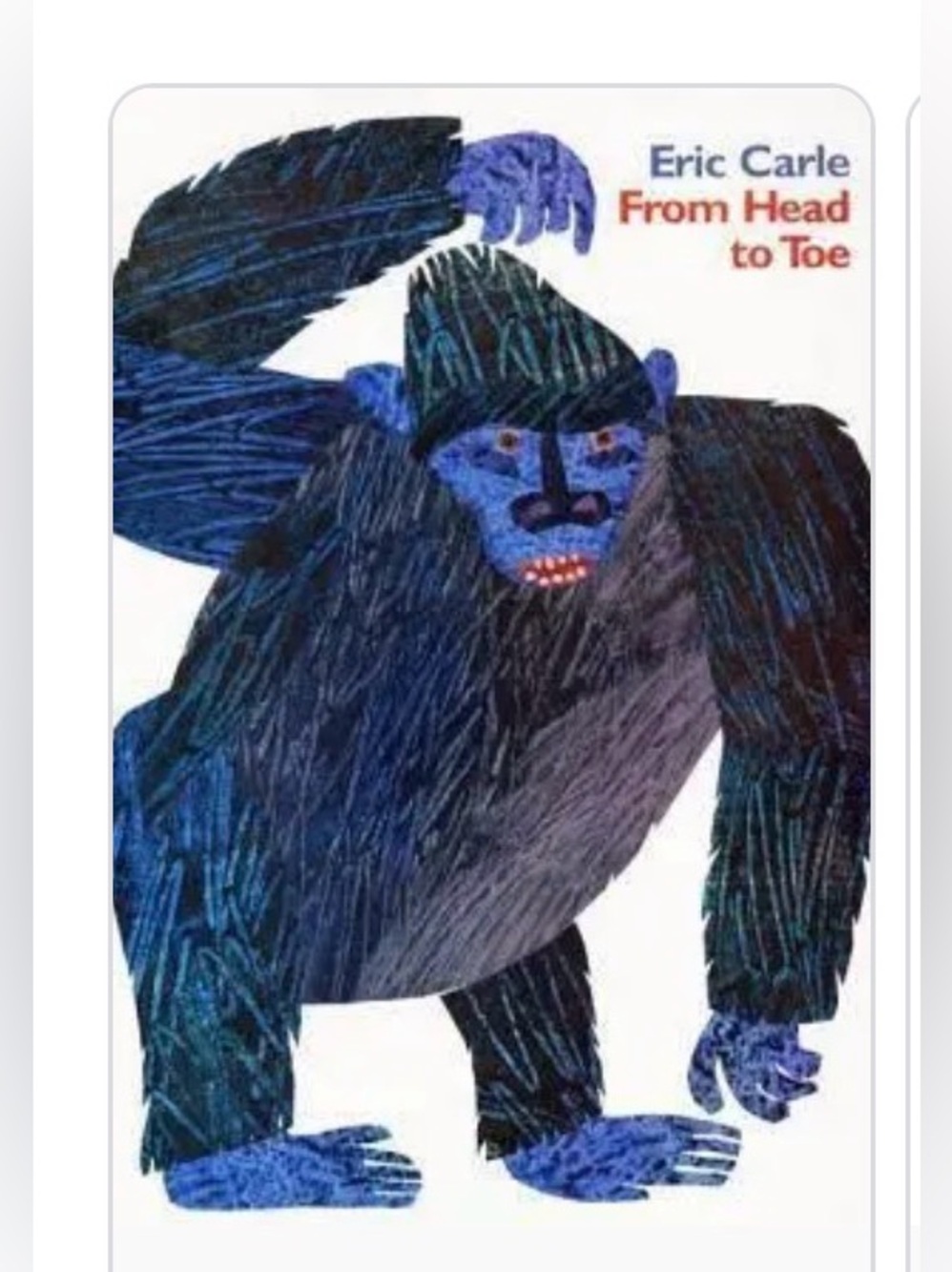 Eric Carle "From Head to Toe" Children's Picture Book - Blue Gorilla Cover